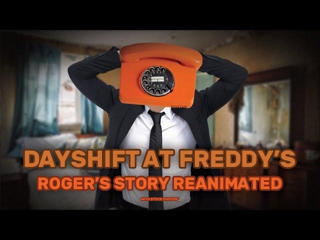 Roger's Story Reanimated | Dayshift at Freddy's