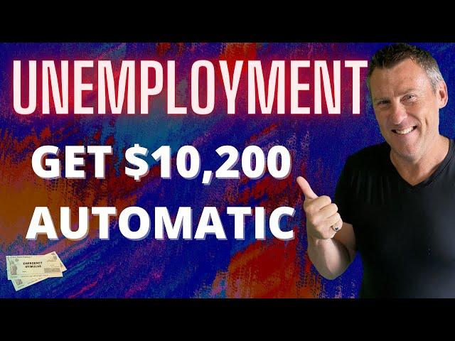 GET $10,200 UNEMPLOYMENT Automatically Benefits Unemployment Extension PUA $300 FPUC Stimulus Update