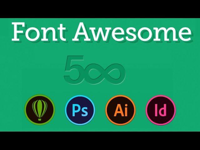 How to use Font awesome in Photoshop cc, Illustrator, Corel draw or other graphic software.