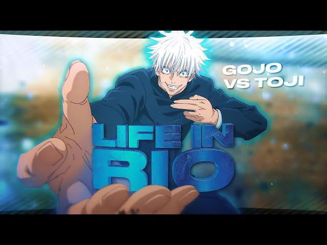 GOJO VS TOJI  - Life In Rio [Edit/AMV]!