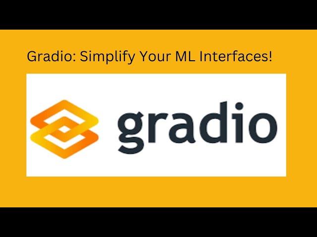 How to Create User-Friendly ML Apps with Gradio