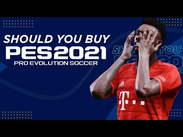 SHOULD YOU BUY eFootball PES 2021?