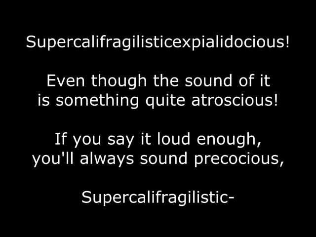 Mary Poppins Musical Supercalifragilisticexpialidocious LYRICS