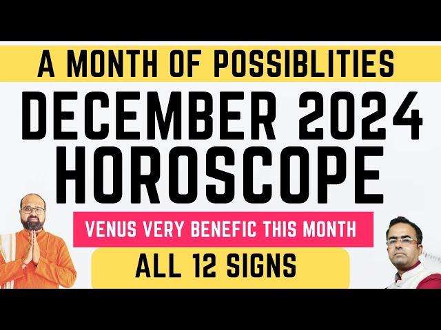 2024 December Monthly Horoscope for all 12 signs December Zodiac Report Zodiac signs 2025 Astrology