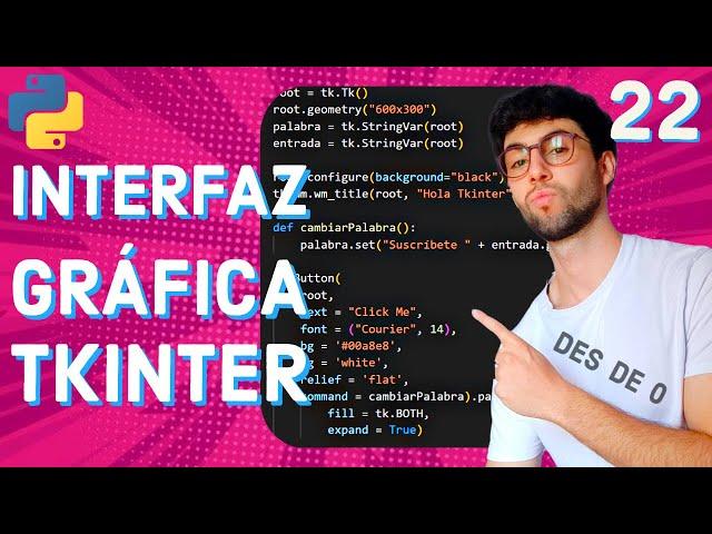 Curso PYTHON: INTERFACES GRÁFICAS [ con TKINTER ]