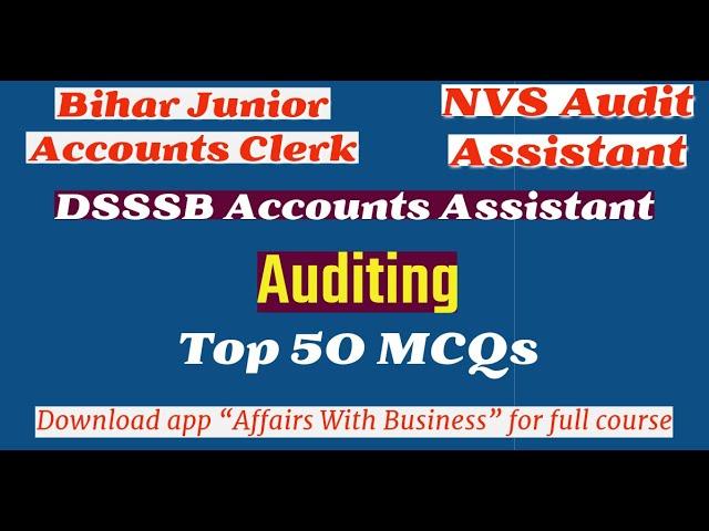 Auditing Most Important 50 MCQ | NVS Audit Assistant | Bihar Junior Accounts Clerk | DSSSB A/c Asst