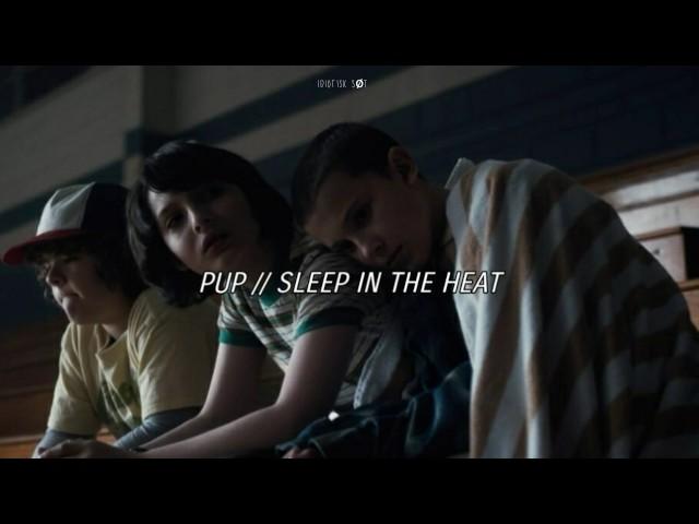 PUP //  SLEEP IN THE HEAT (Sub Español)