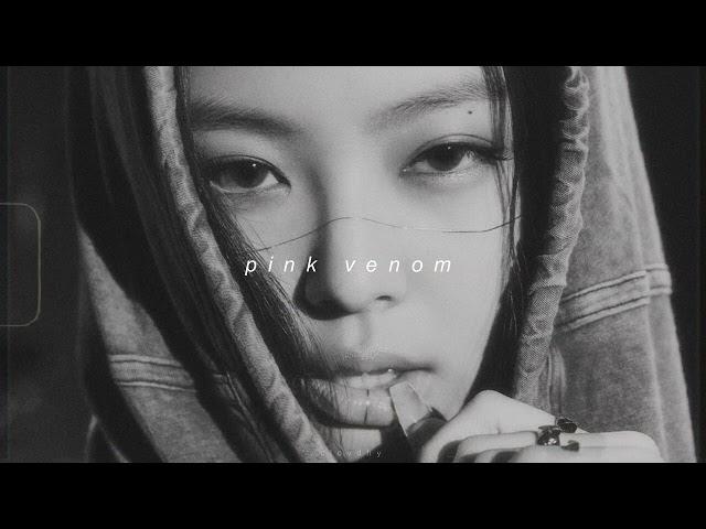 blackpink - pink venom (slowed + reverb)