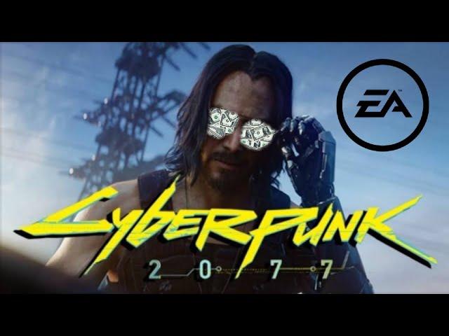 if EA made Cyberpunk 2077