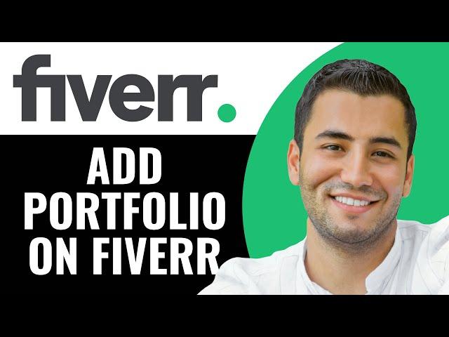 How to Add Portfolio on Fiverr Profile (2023)