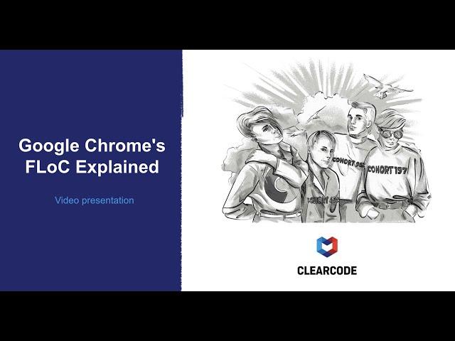 Google Chrome's FLoC Explained