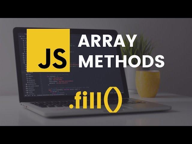 fill Array Method | JavaScript Tutorial - English