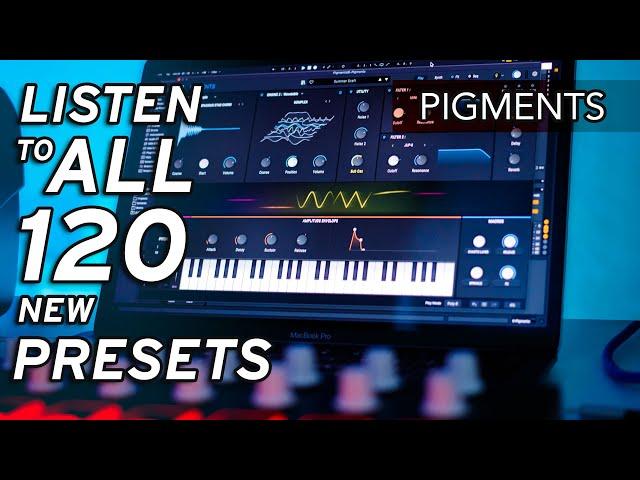 Arturia Pigments 4.0 - TESTING ALL 120 NEW PIGMENTS PRESETS