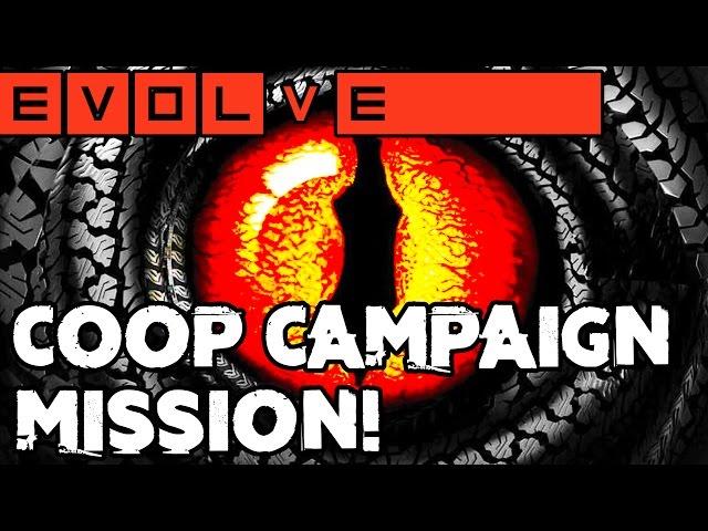 EVOLVE CAMPAIGN MISSION!! THE DEEPEST DARK!! Evolve Gameplay Walkthrough (PC 1080p 60fps)