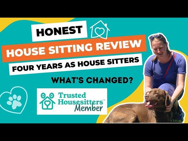 Honest Review of Trusted House Sitters I Should You be a House Sitter?