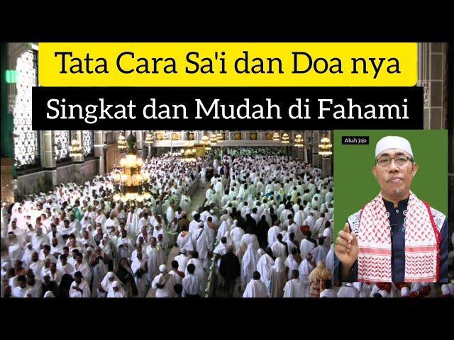 Tata Cara Ibadah Sa'i Lengkap Singkat Mudah Di Fahami/Daftar Umroh :WA 0812 99 86 102