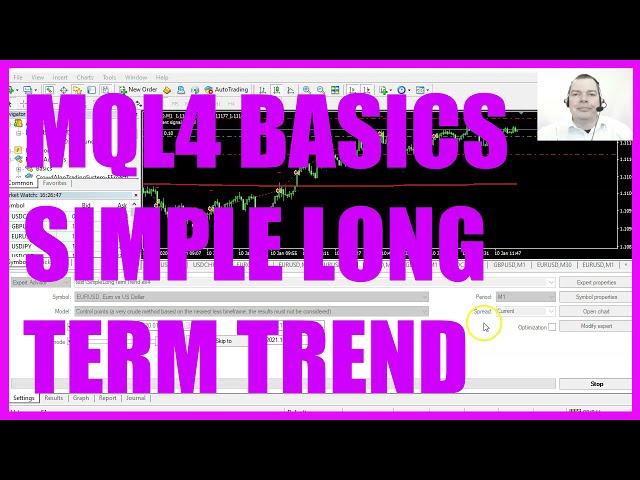 MQL4 TUTORIAL BASICS - 128 SIMPLE LONG TERM TREND