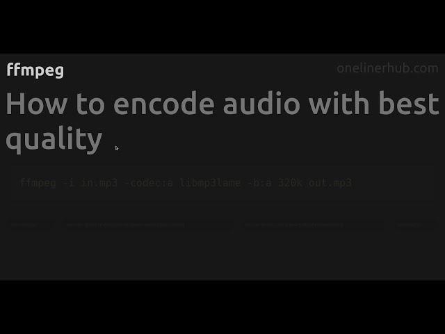 How to encode audio with best quality #ffmpeg
