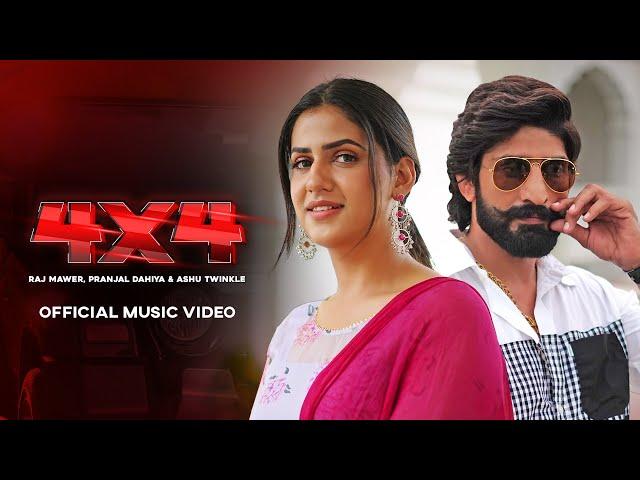 Pranjal Dahiya - 4x4 (Official Music Video) Raj Mawer, Ashu Twinkle | Jaivir Rathee | Deepesh Goyal