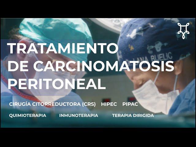 TRATAMIENTO DE CÁNCER PERITONEAL: CIRUGÍA CITORREDUCTORA, HIPEC, PIPAC — PERITONEAL CANCER INSTITUTE