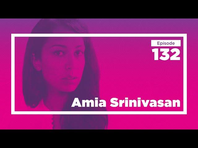 Amia Srinivasan on Utopian Feminism | Conversations with Tyler