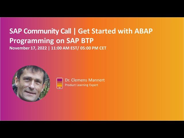 Get started with ABAP programming on SAP BTP | SAP Community Call