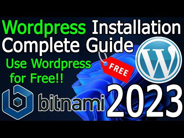 How to Install WordPress locally [ 2023 Update ] Use WordPress for FREE using Bitnami