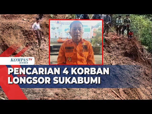 Update Pencarian 4 Korban Longsor Sukabumi, BPBD Sisir Titik Longsor hingga Aliran Sungai