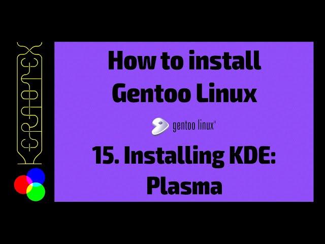 15 Installing KDE: KDE-Plasma-Meta - How to Install Gentoo Linux