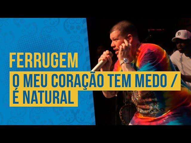 FM O Dia - Ferrugem - O Meu Coração Tem Medo / É Natural