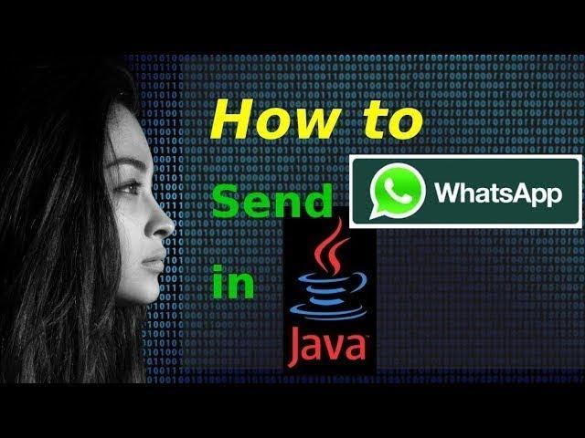 How to send WhatsApp messages in Java [Updated]