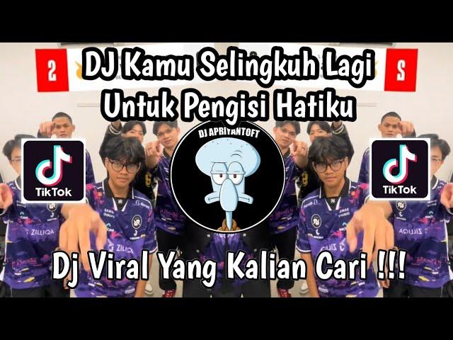 DJ UNTUK PENGISI HATIKU | DJ KAMU SELINGKUH LAGI X UNTUK PENGISI HATIKU VIRAL TIKTOK 2024 !