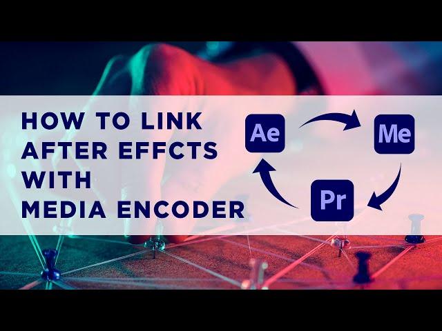 How to link After effect with Media Encoder CC | Adobe After Effects Tutorial