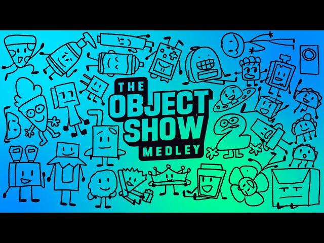 The Object Show Medley