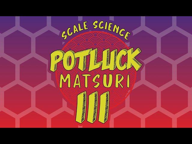 Scale Science - Potluck Matsuri 3 - CHECKLIST