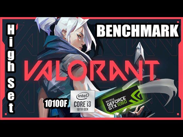 VALORANT | Intel Core i3 10100F with GTX 1060 6GB | High Settings 1080p