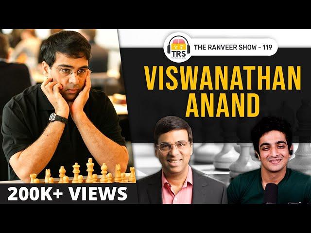 Viswanathan Anand - The Legendary Chess Grandmaster | The Ranveer Show 119