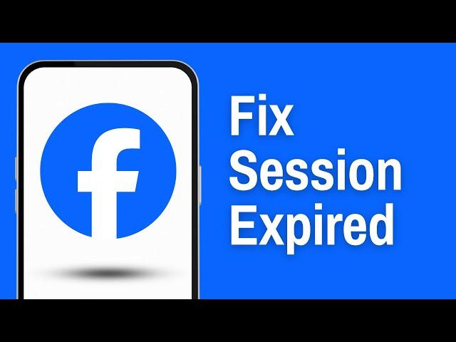 How to Fix Facebook Session Expired 2024 (Android/iPhone) | Session expired please log in again