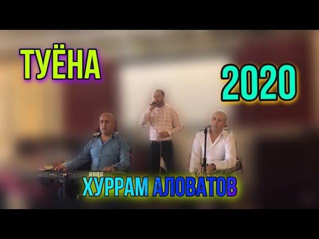 Хуррам Аловатов || Базми Туёна 2020