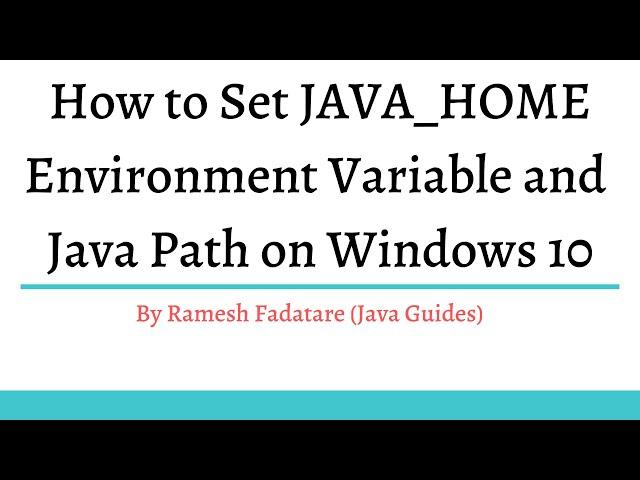 How to Set JAVA_HOME Environment Variable and Java Path on Windows 10