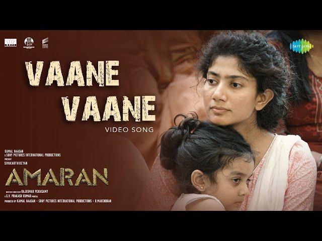 Vaane Vaane - Video Song | Amaran | Sivakarthikeyan, Sai Pallavi | GV Prakash | Rajkumar Periasamy