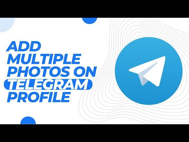 How To Have Multiple Profile Pictures on Telegram !! Add Multiple Profile Picture on Telegram