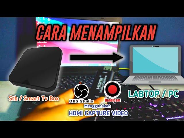 CARA MENAMPILKAN STB KE LABTOP / PC YANG MUDAH 