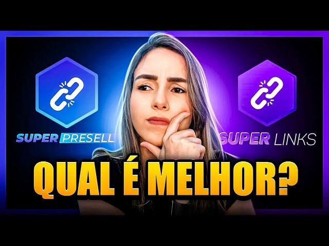 SUPER LINKS ou SUPER PRESELL: Qual é melhor para VENDER MAIS como Afiliado?