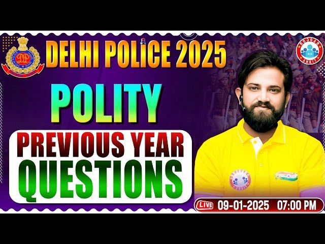 Delhi Police Vacancy 2025 | Delhi Police Polity PYQs | Delhi Police GS | Delhi Police Classes