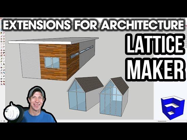 SketchUp Extensions FOR ARCHITECTURE - Easy Windows with Lattice Maker! (Free Extension)