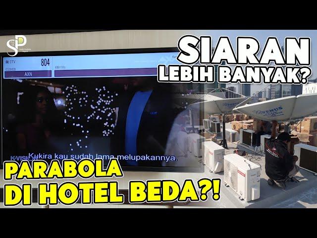 Perbedaan Siaran Parabola di Hotel Dengan Yang Biasa Kita Gunakan | Channel Bisa Dapat Lebih Banyak?