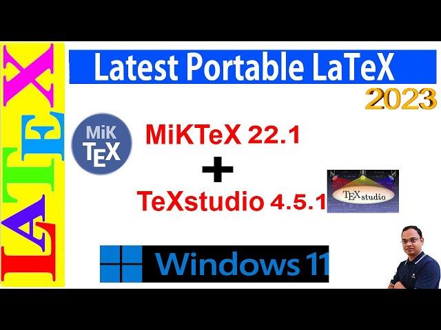 Latest Portable LaTeX 2023: MikTeX and TeXstudio (Latex Advanced Tutorial-37)