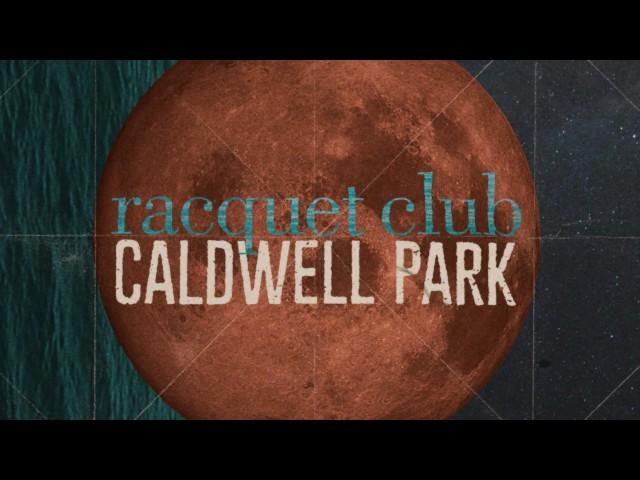 Racquet Club - Caldwell Park