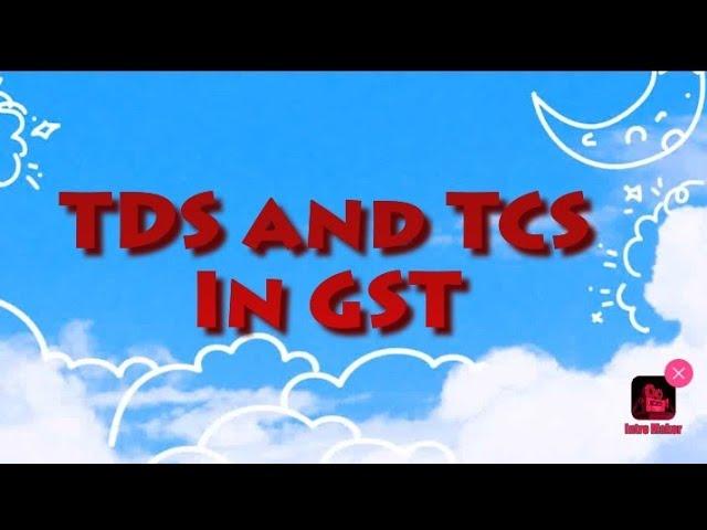 TDS and TCS in GST || Payment under GST Part 3